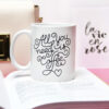 Mug All you need is coffee